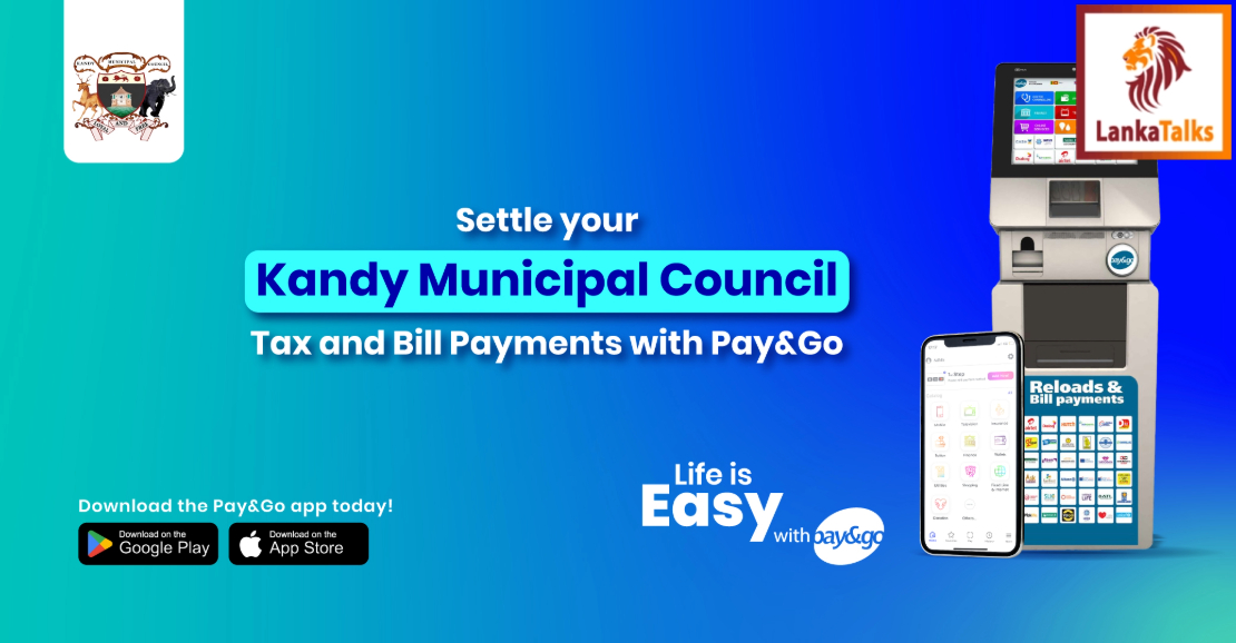 Kandy Municipal Council (KMC) and Pay&Go Unleash Digital Convenience: Revolutionizing Tax and Bill Payments Across Sri Lanka.
