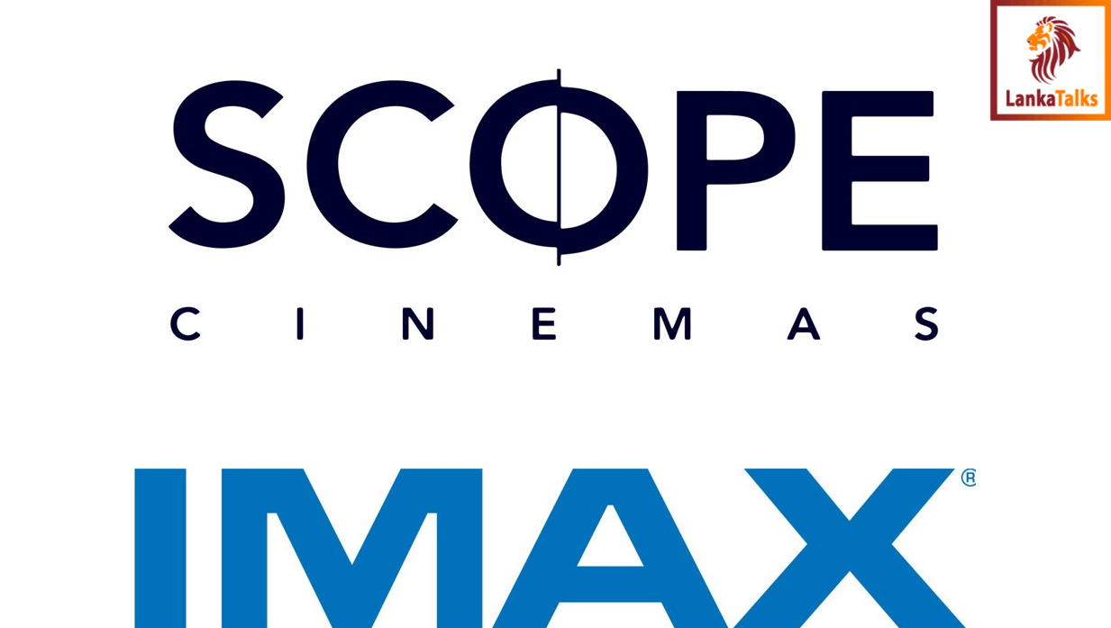 Scope Cinemas Brings IMAX®️ to Sri Lanka Sparking Cinematic Revolution