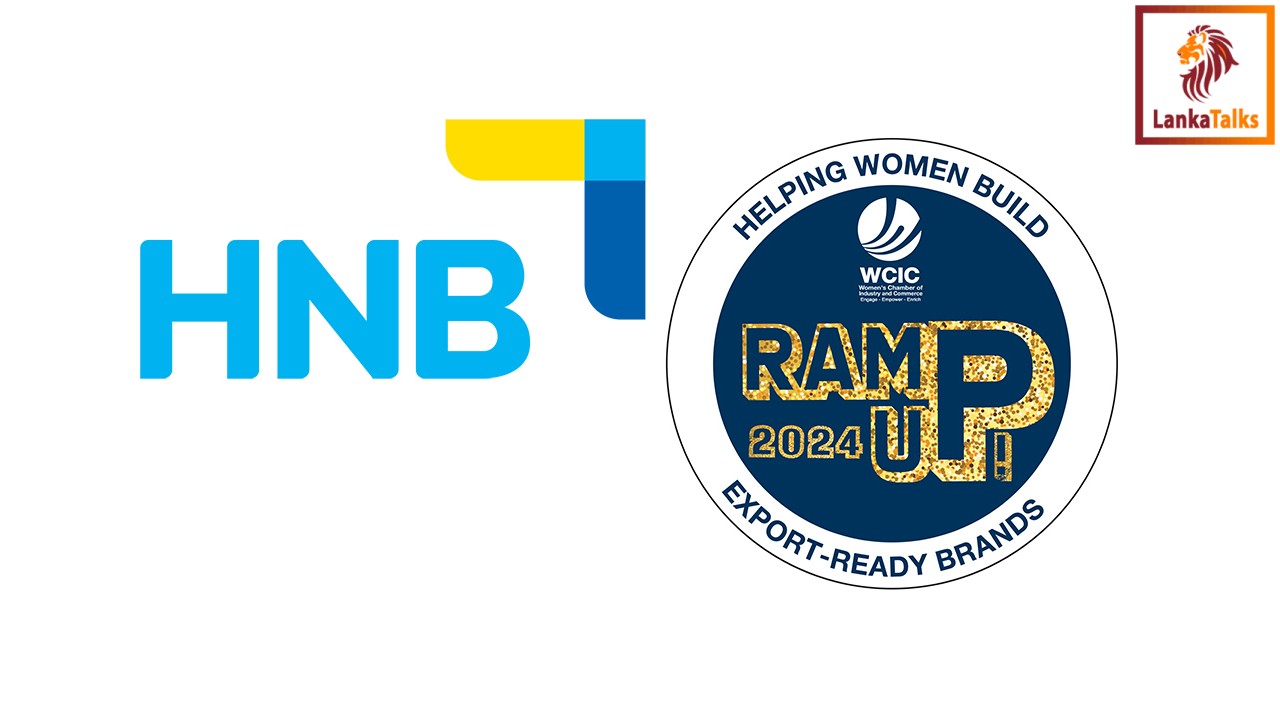 HNB backs women entrepreneurs as Banking Partner for WCIC Ramp Up 24 initiative