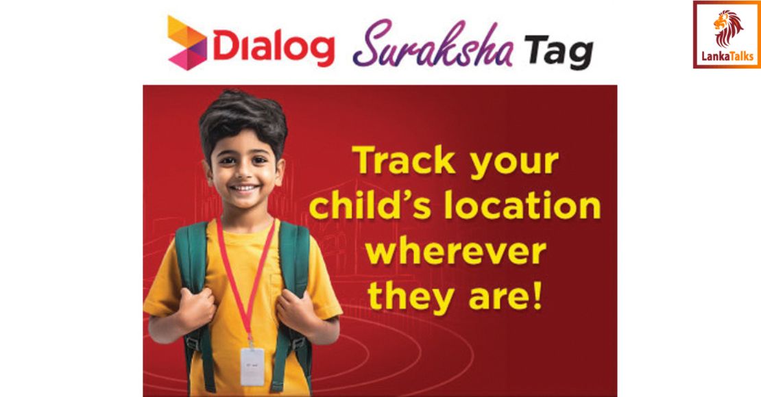 Locate Your Child Anywhere with Dialog Suraksha Tag: The Ultimate Tracking Solution