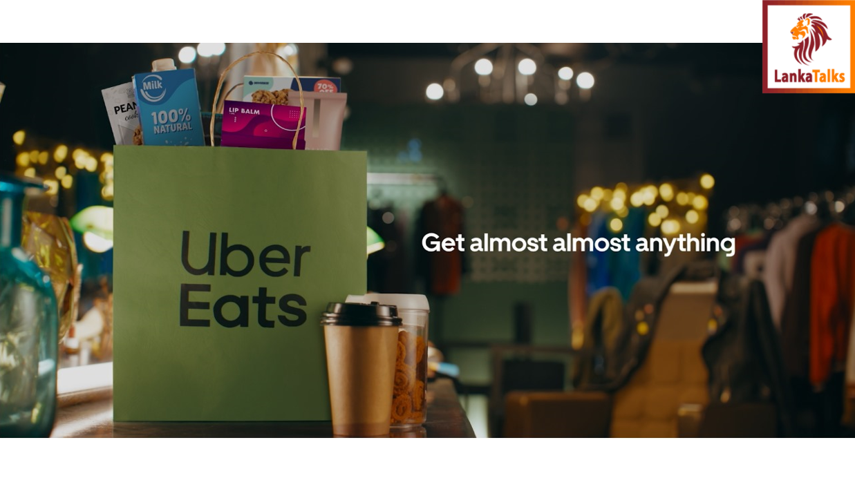 Uber Eats promises to deliver ‘almost anything’ in Sri Lanka