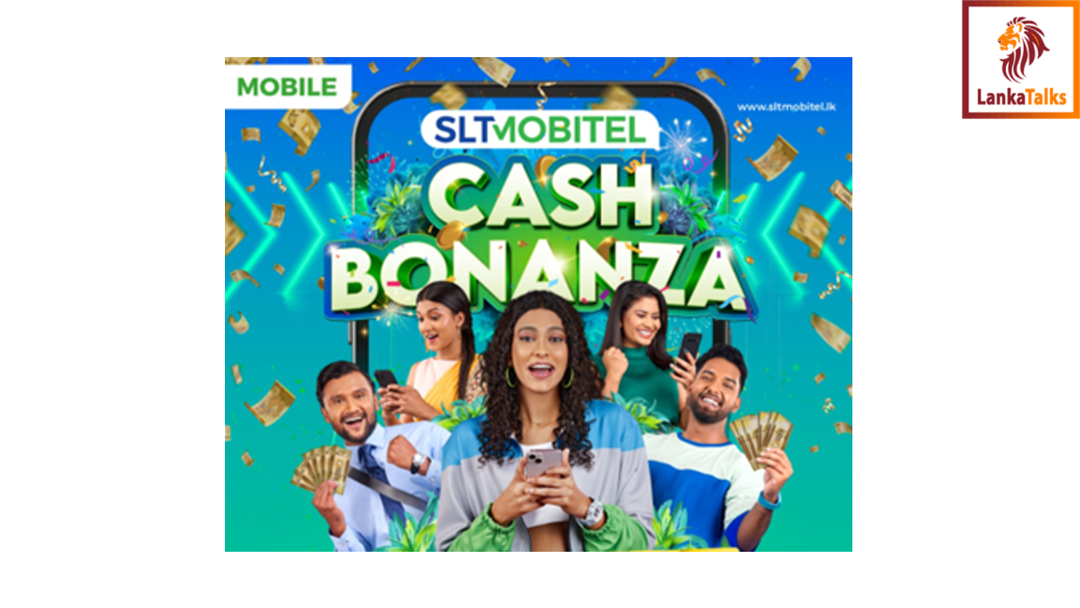 SLT-MOBITEL ‘Cash Bonanza’ Brings Bigger and Better Rewards with Rs. 12 Million in Cash Prizes